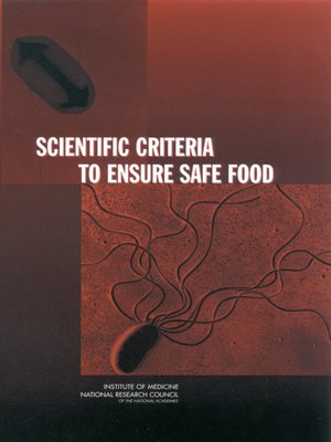 cover image of Scientific Criteria to Ensure Safe Food